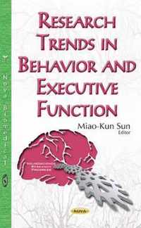 Research Trends in Behavior & Executive Function