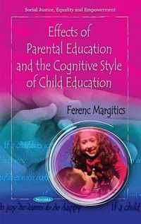 Effects of Parental Education & the Cognitive Style of Child Education