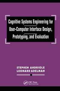 Cognitive Systems Engineering for User-computer Interface Design, Prototyping, and Evaluation