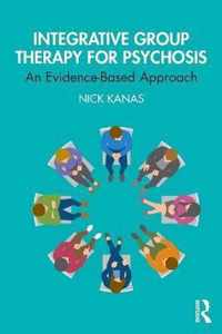 Integrative Group Therapy for Psychosis