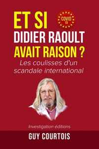 Et si Didier Raoult avait raison ?