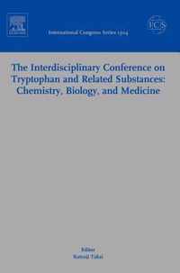 The Interdisciplinary Conference on Tryptophan and Related Substances: Chemistry, Biology, and Medicine
