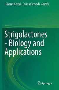 Strigolactones - Biology and Applications