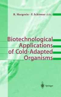 Biotechnological Applications of Cold-Adapted Organisms