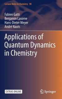 Applications of Quantum Dynamics in Chemistry