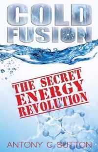 Cold Fusion - The Secret Energy Revolution