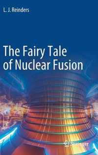 The Fairy Tale of Nuclear Fusion