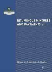 Bituminous Mixtures and Pavements VII