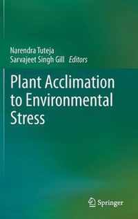 Plant Acclimation to Environmental Stress