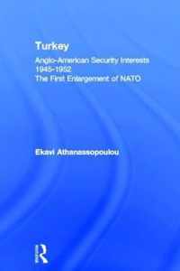 Turkey - Anglo-American Security Interests, 1945-1952