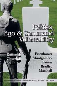 Politics, Ego & Command Vulnerability