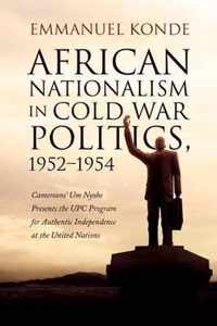 African Nationalism in Cold War Politics