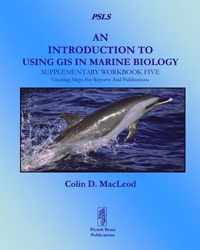 Introduction To Using Gis In Marine Biology: Supplementary W