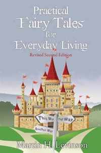 Practical Fairy Tales for Everyday Living