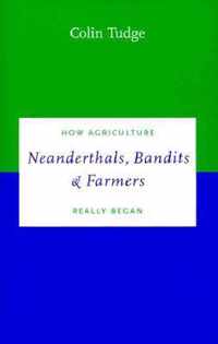 Neanderthals, Bandits and Farmers