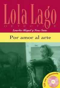 Lola Lago: Por amor al arte (A2) libro + CD audio