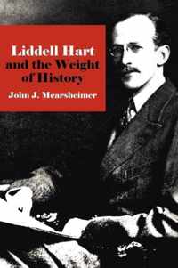 Liddell Hart and the Weight of History