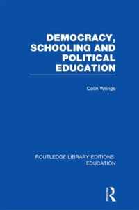 Democracy, Schooling and Political Education