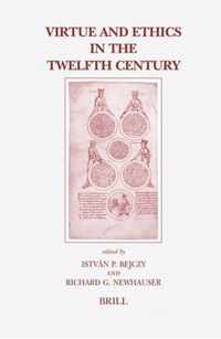 Virtue and Ethics in the Twelfth Century