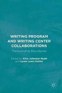 Writing Program and Writing Center Collaborations