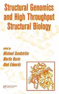 Structural Genomics and High Throughput Structural Biology