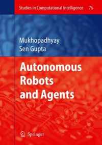 Autonomous Robots and Agents