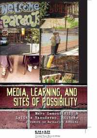 Media, Learning, and Sites of Possibility