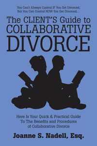 The Client's Guide to Collaborative Divorce