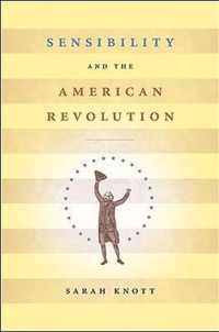 Sensibility and the American Revolution