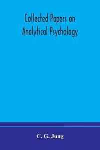 Collected papers on analytical psychology