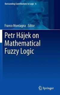 Petr Hájek on Mathematical Fuzzy Logic