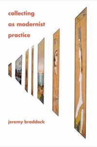 Collecting as Modernist Practice