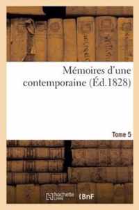 Memoires d'Une Contemporaine T. 5