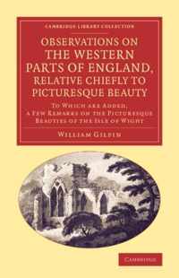 Observations on the Western Parts of England, Relative Chiefly to Picturesque Beauty