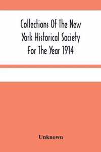 Collections Of The New York Historical Society For The Year 1914; Muster And Pay Rolls Of The War Of The Revolution, 1775-1783