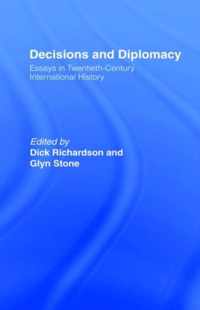 Decisions and Diplomacy: Studies in Twentieth Century International History