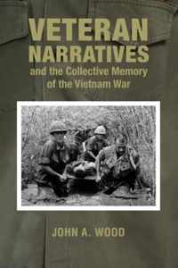 Veteran Narratives and the Collective Memory of the Vietnam War