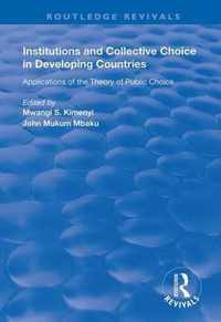 Institutions and Collective Choice in Developing Countries