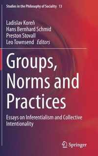 Groups, Norms and Practices