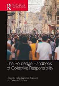 The Routledge Handbook of Collective Responsibility