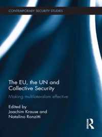 The EU, the UN and Collective Security