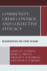 Community, Crime Control, and Collective Efficacy