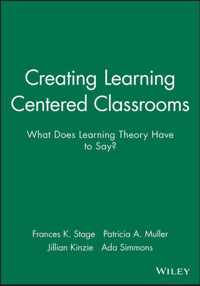 Creating Learning Centered Classrooms