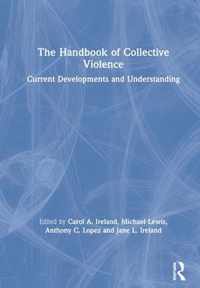 The Handbook of Collective Violence