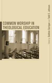 Common Worship in Theological Education