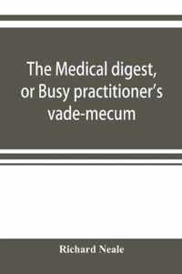 The medical digest, or Busy practitioner's vade-mecum. Appendix, including the years 1891-2-3-4, and to Aug., 1895