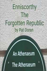 Enniscorthy The Forgotten Republic