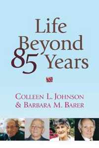 Life Beyond 85 Years