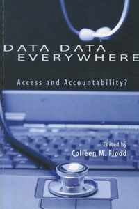 Data Data Everywhere: Access and Accountability?