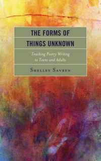 The Forms of Things Unknown